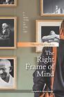The Right Frame Of Mind: Pictorial Book Of Quotes. Munshi 9781090273338 New<|