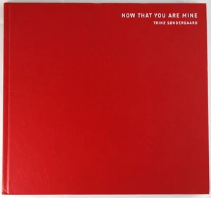 TRINE SONDERGAARD - NOW THAT YOU ARE MINE - 2003 1ST ED martin parr vol 3 - Picture 1 of 6