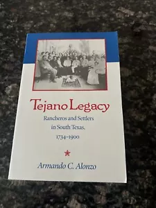 Tejano Legacy : Rancheros and Settlers in South Texas, 1734-1900 - Picture 1 of 7