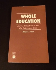 Whole Education A New Direction To Fill The Relevance Gap Raja Nasr - Signed - Imagen 1 de 12