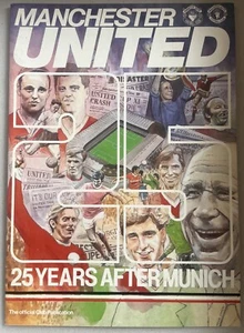 Manchester United 25 años después de Munich - Homenaje Publicación Oficial Club - Imagen 1 de 2