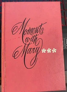 Moments With Mary by Mary C. Crowley Intro. by Mrs. W.A. Criswell Hardcover - Picture 1 of 3