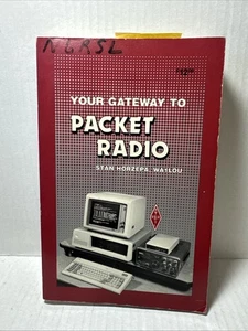 Your Gateway to Packet Radio [Paperback] [1991] Stan Horzep - Picture 1 of 7