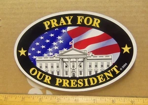 Pray for Our President Oval Magnet - Picture 1 of 3