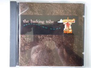 The Barking Tribe - Serpent Go Home - NM (CD) - Bild 1 von 2