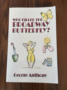 Who Killed The Broadway Butterfly By George Anthony *Signed* Rhode Island Native - Picture 1 of 4