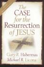 The Case for the Resurrection of Jesus - Paperback By Gary R. Habermas - GOOD