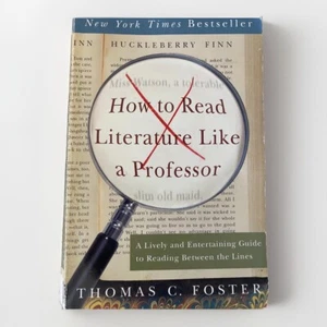 Wie man Literatur liest wie ein Professor Thomas C. Foster liest Schreibbuch - Bild 1 von 3