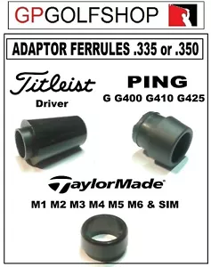 1 X Ferrula Adaptadora para Titliest, Ping, Taylormade Driver/Fairway .335 o 350 - Imagen 1 de 9