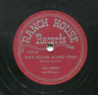 Cal Shrum (That Heaven Bound Train) Classic Country 78 Rpm Record