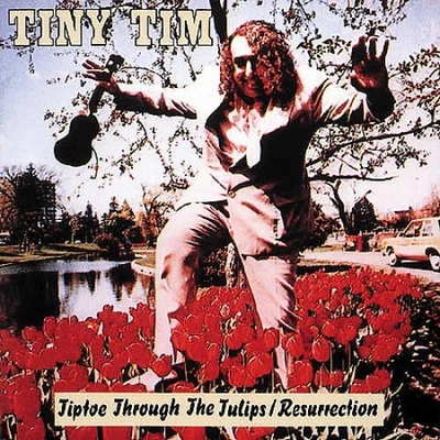 Tiptoe Through The Tulips: Resurrection by TINY TIM [Audio CD] NEUF - Photo 1/2