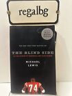 The Blind Side: Evolution of a Game by Michael Lewis Paper back (T)...