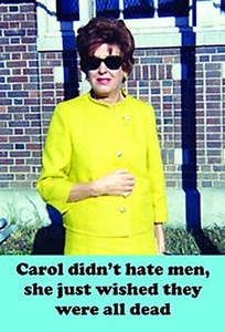 Carol Didn't Hate Men Stahl lustiger Kühlschrankmagnet (dm) - Bild 1 von 1