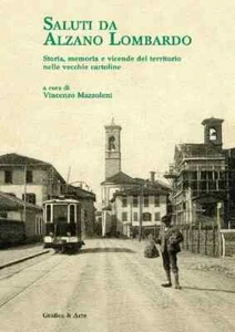 Saluti da Alzano Lombardo - Foto 1 di 4