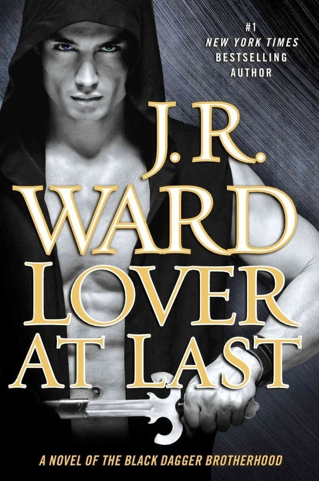 Lover At Last: A Novel of the Black Dagger Brotherhood - hardcover Ward, J.R... — 第 1/1 张图片