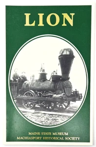 LION Locomotive Paul Rivard Maine St. Museum Machiasport Historical Society 1987 - Picture 1 of 8