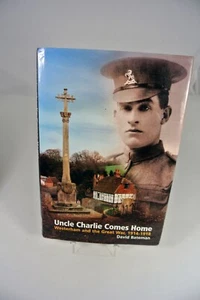 Uncle Charlie Comes Home Westerham & Great War 1914 - 1918 Bateman HCDJ Signed - Picture 1 of 11