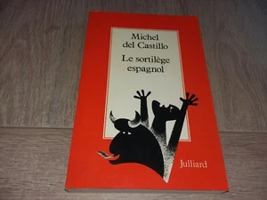 LE SORTILÈGE ESPAGNOL / MICHEL DEL CASTILLO - Imagen 1 de 3