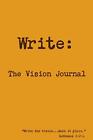 Write The Vision Journal.By Savant  New 9781365664854 Fast Free Shipping<|