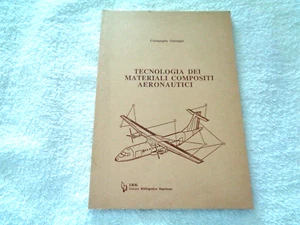 TECNOLOGIA DEI MATERIALI COMPOSITI AERONAUTICI CIAMPAGLIA GIUSEPPE 1990 - Picture 1 of 3