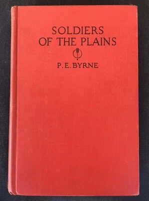 Rare SOLDIERS OF THE PLAINS 1st Ed. 1926 CUSTER Little Bighorn INDIAN Army WEST Foto 1 de 4