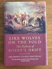 Like Wolves on the Fold by Lieutenant Colonel Mike Snook HB NEW 70/10Q