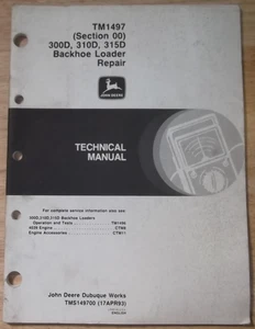 JOHN DEERE 300D 310D 315D BACKHOE LOADER GENERAL SERVICE REPAIR MANUAL OEM - Picture 1 of 8