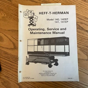 HEFF-T-HERMAN 140/141EP Scissor Lift SERVICE OPERATION MAINTENANCE PARTS MANUAL - Picture 1 of 5