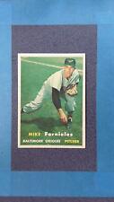 1957 Topps #116 MIKE FORNIELES Baltimore Orioles VG-EX ~AY19