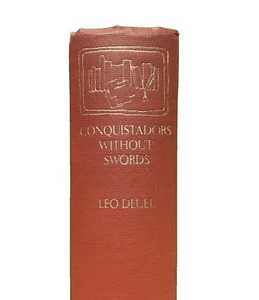 "Conquistadors without Swords" by Leo Deuel—1967—First Edition - Bild 1 von 6