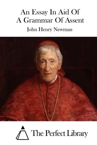 An Essay in Aid of a Grammar of Assent de John Henry Newman (inglés) tapa dura  - Imagen 1 de 1