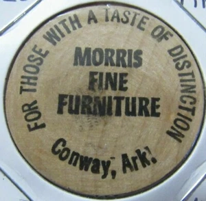 Vintage Morris Fine Furniture Conway, AR Wooden Nickel - Token Arkansas #2 - Picture 1 of 2