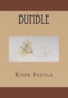 Bumble by Kiran Badola (English) Paperback Book