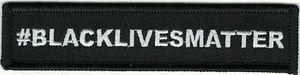 Black Lives Matter Patch Embroidered #BLACKLIVESMATTER Movement Iron On Lot of 3 - Picture 1 of 2