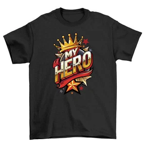 My Hero Dad Crown T-shirt - Fit for a King! Funny, Unisex Design, Perfect for Su - Picture 1 of 46