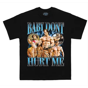 Baby Don’t Hurt Me T-Shirt Funny 90s Music Meme Tee Haddaway Reference Nostalgia - Imagen 1 de 5