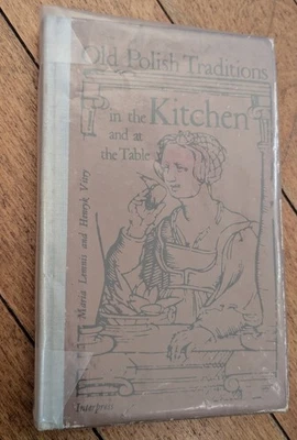 OLD POLISH TRADITIONS KITCHEN 1979 MARIA LEMNIS VITRY VINTAGE COOKBOOK Hardcover Foto 1 de 4
