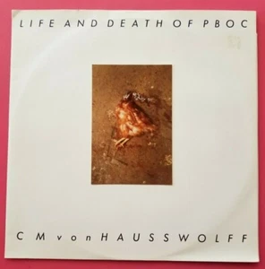 CM Von Hausswolff - Life And Death Of Pboc - Vinyl LP - Musique Concrète 1986 x - Imagen 1 de 4