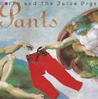 Pants - Audio Cd By Corky And The Juice Pigs - Very Good