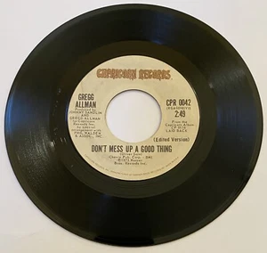 The Gregg Allman Band “ Don't Mess Up A Good Thing / Please Call Home “ 45 Vinyl - Picture 1 of 2
