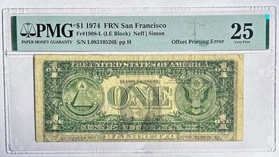 1974 $1 F R Note San Francisco PMG 25 VF Offset Printing of Front To Back ERROR - Image 1 of 3