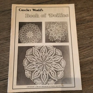 Vintage Crochet World's - Book Of Doilies - 1981 - The House Of White Birches - Picture 1 of 6