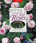 Gardening with Old Roses Paperback John Scarman