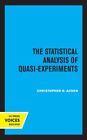 Statistical Analysis Of Quasi-Experiments, Hardcover By Achen, Christopher H....