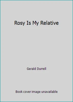 Rosy Is My Relative by Gerald Durrell - Image 1 of 1