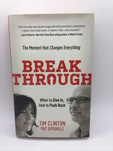 Break Through When to Give in, How to Push Back: the Moment That Changes Clinton - Picture 1 of 4