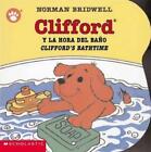 Norman Bridwell Clifford Y La Hora Del Bano/Clifford's Bathtime (Kartonbuch)