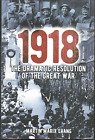 1918 - The Year of Victories ; by Martin Marix Evans - Trade Paperback Book
