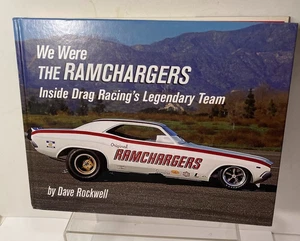 We Were the Ramchargers: Inside Drag Racing's Legendary Team Dave Rockwell Book - Imagen 1 de 5