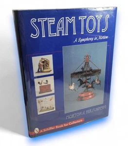 Steam Toys A Symphony in Motion A Schiffer Book For Collectors Hirschberg Morton - Picture 1 of 8